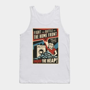 Fight The Battle On The Home Front - Conquer The Heap Tank Top